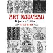 Art Nouveau: Objects and Artifacts