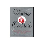 Vintage Cocktails : Authentic Recipes and Illustrations from 1920-1960