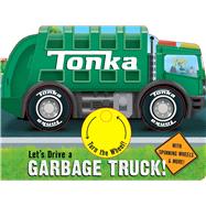 Tonka: Let's Drive a Garbage Truck!