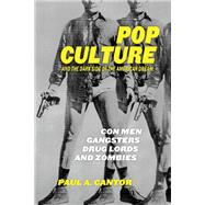 Pop Culture and the Dark Side of the American Dream