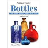 Antique Trader Bottles Identification & Price Guide