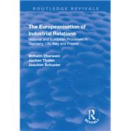 The Europeanisation of Industrial Relations: National and European Processes in Germany, UK, Italy and France