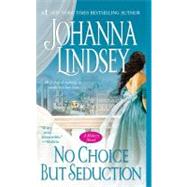 No Choice But Seduction A Malory Novel