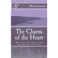 The Charm of the Heart