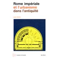Rome impériale et l'urbanisme dans l'Antiquité