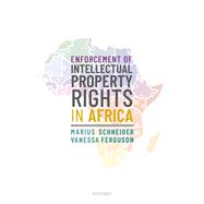 Enforcement of Intellectual Property Rights in Africa