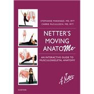 Netter's Moving Anatome