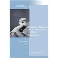 Internationalizing the Curriculum in Higher Education New Directions for Teaching and Learning, Number 118
