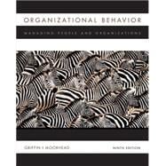 Organizational Behavior Managing People and Organizations