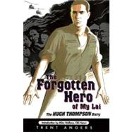 The Forgotten Hero of My Lai
