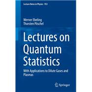 Lectures on Quantum Statistics