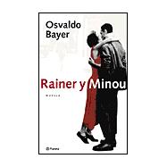 Rainer y Minou: Una Realidad Literaria