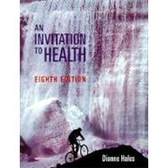 Invitation to Health (with InfoTrac)