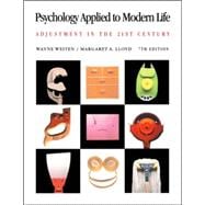 Psychology Applied to Modern Life Adjustment in the 21st Century (with InfoTrac)