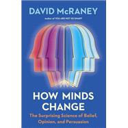 How Minds Change