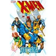 X-Men The Shattering