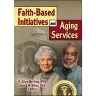 Faith-Based Initiatives And Aging Services