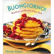 Buongiorno : Breakfast and Brunch Italian Style