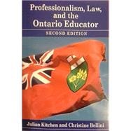 Professionalism, Law, and the Ontario Educator, Second Edition