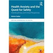 Health Anxiety and the Quest for Safety book cover, ISBN 9781040527337