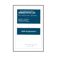1999 Supplement to Gelhorn and Byse's Administrative Law