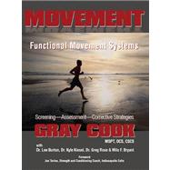 Movement Functional Movement Systems:: Screening, Assessment, and Corrective Strategies