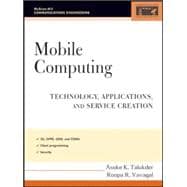 Mobile Computing Technology, Applications, and Service Creation