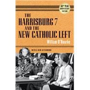 The Harrisburg 7 and the New Catholic Left