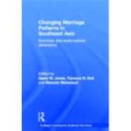 Changing Marriage Patterns in Southeast Asia: Economic and Socio-Cultural Dimensions