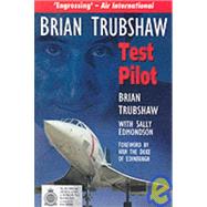 Brian Trubshaw : Test Pilot