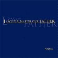 Love Psalms for Our Father