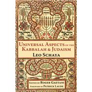 Universal Aspects of the Kabbalah and Judaism