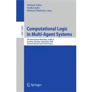 Computational Logic in Multi-agent Systems: 9th International Workshop, Clima IX, Dresden, Germany, September 29-30, 2008. Revised Selected and Invited Papers
