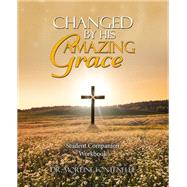 Changed By His Amazing Grace