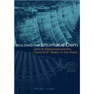 Building the Ultimate Dam