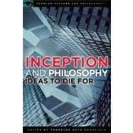 Inception and Philosophy Ideas to Die For