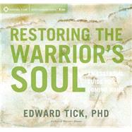 Restoring the Warrior's Soul