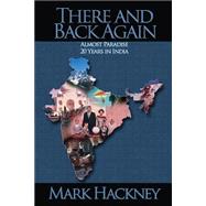 There and Back Again: Almost Paradise, 20 Years in India