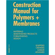 Construction Manual for Polymers + Membranes