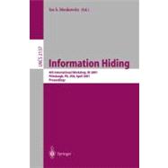 Information Hiding: 4th International Workshop, Ihw 2001, Pittsburgh, Pa, Usa, April 2001, Pro Ceedings