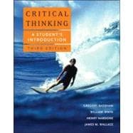 Critical Thinking : A Student's Introduction