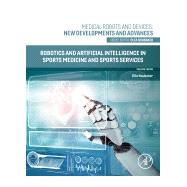 Robotics and Artificial Intelligence in Sports Medicine and Sports Services