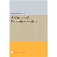 A Century of Portuguese Fertility