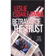 Betrayal of the Trust