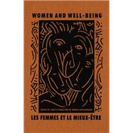 Women and Well-Being/Les Femmes Et Le Mieux-Etre