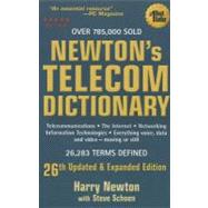 Newton's Telecom Dictionary: Telecommunications, the Internet, Networking, Information Technologies, Everything Voice, Data and Video - Moving or Still