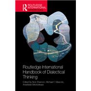 The Routledge International Handbook of Dialectical Thinking
