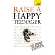 Raise a Happy Teenager