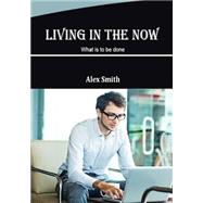 Living in the Now