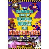The Mammoth Book of Graphic Novels for Minecrafters 4
